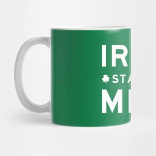 Irish State of Mind Mug